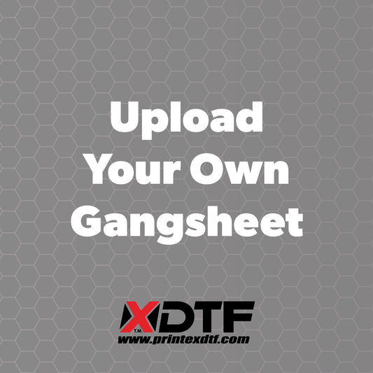 Upload your own Gang Sheet